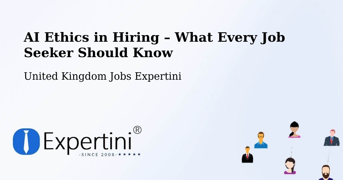 AI Ethics in Recruitment & Hiring – Swinton - Swinton, United Kingdom Jobs Expertini