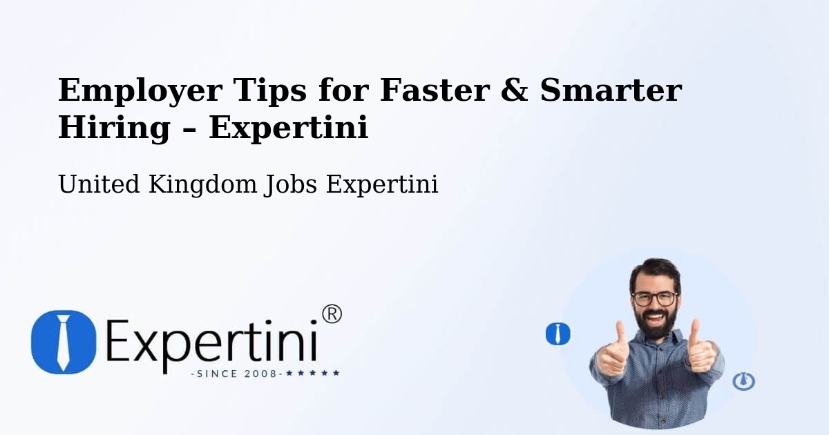Employer Tips for Hiring & Recruitment – Swinton - Swinton, United Kingdom Jobs Expertini